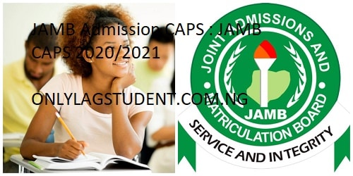 JAMB Admission CAPS : JAMB CAPS 2020/2021 – ACCEPT or REJECT Admission Offer – JAMB ACCEPT or REJECT Admission