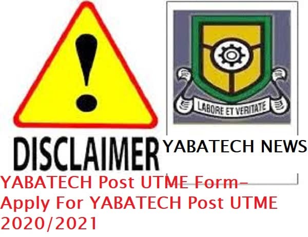 YABATECH Post UTME Form- Apply For YABATECH Post UTME 2020/2021
